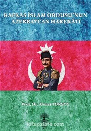 Kafkas İslam Ordusu'nun Azerbaycan Harekatı