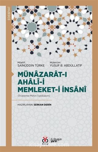 Münazarat-ı Ahalî-yi Memleket-i İnsanî (İnceleme-Metin-Tıpkıbasım)