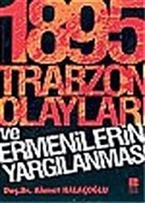 1895 Trabzon Olayları ve Ermenilerin Yargılanması