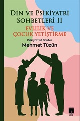 Din ve Psikiyatri Sohbetleri II