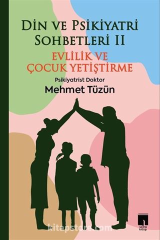 Din ve Psikiyatri Sohbetleri II