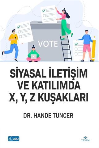 Siyasal İletişim ve Katılımda X, Y, Z Kuşakları