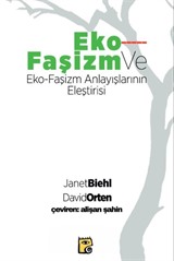 Eko-Faşizm ve Eko-Faşizm Anlayışlarının Eleştirisi