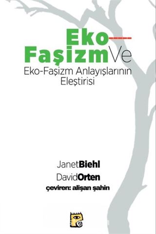 Eko-Faşizm ve Eko-Faşizm Anlayışlarının Eleştirisi