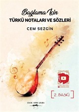 Bağlama İçin Türkü Notaları ve Sözleri