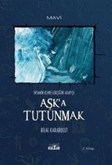 Aşk'a Tutunmak