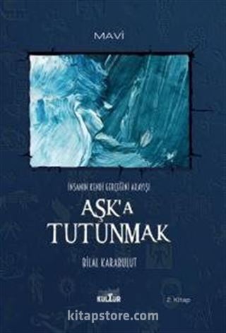 Aşk'a Tutunmak