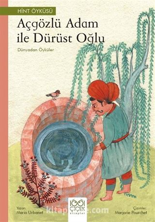 Açgözlü Adam ve Dürüst Oğlu / Dünyadan Öyküler