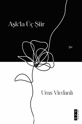 Aşk'la Üç Şiir