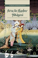 Arzu ile Kanber Hikayesi (İnceleme-Gramer-Metin-Çeviri-Dizin-Tıpkıbasım)