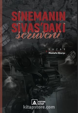 Sinemanın Sivas'taki Serüveni