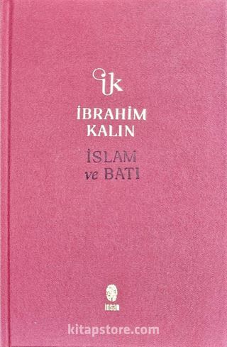 İslam ve Batı (Bez Ciltli)