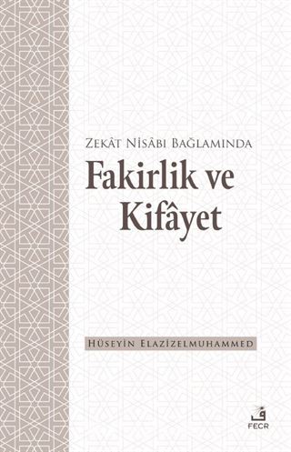 Zekat Nisabı Bağlamında Fakirlik ve Kifayet