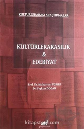 Kültürlerarasılık ve Edebiyat / Kültürlerarası Araştırmalar