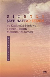 Siirtli Şeyh Hattap Efendi ve Kasîdetü'l-Bürde'ye Yaptığı Taştirin Manzum Tercümesi