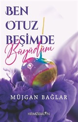 Ben Otuz Beşimde Büyüdüm