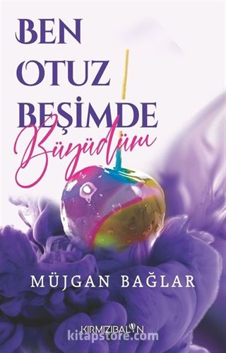 Ben Otuz Beşimde Büyüdüm