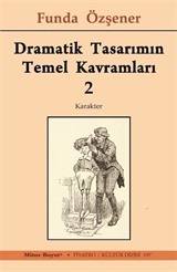 Dramatik Tasarımın Temel Kavramları 2