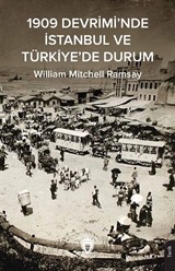 1909 Devrimi'nde İstanbul ve Türkiye'de Durum