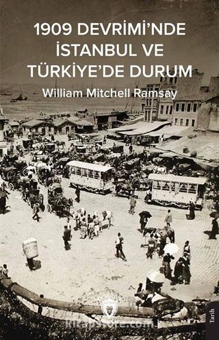 1909 Devrimi'nde İstanbul ve Türkiye'de Durum