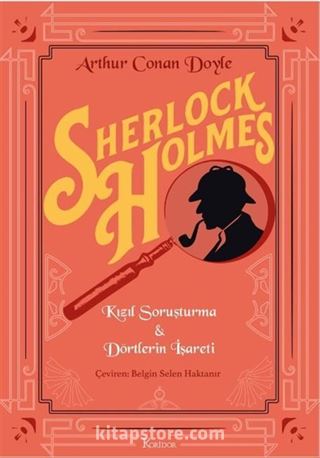 Sherlock Holmes : Kızıl Soruşturma & Dörtlerin İşareti