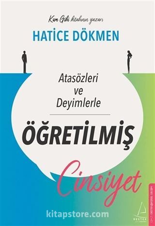 Atasözleri ve Deyimlerle Öğretilmiş Cinsiyet