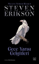 Gece Yarısı Gelgitleri / Malazan Yitikler Kitabı 5 (Ciltli)