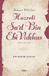 Hazreti Sa'd Bin Ebi Vakkas / Hidayet Yıldızları