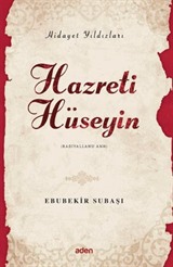 Hazreti Hüseyin / Hidayet Yıldızları