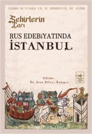 Şehirlerin Çarı Rus Edebiyatında İstanbul