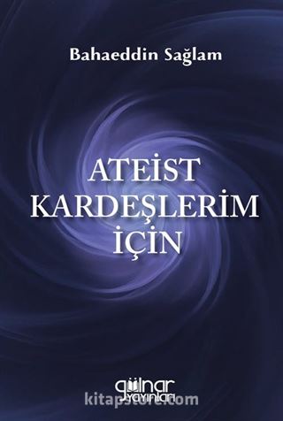 Ateist Kardeşlerim İçin