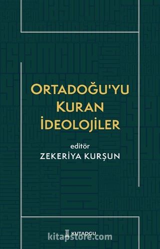 Ortadoğu'yu Kuran İdeolojiler