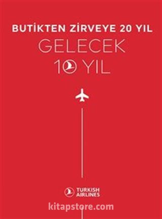 Butikten Zirveye 20 Yıl Gelecek 10 Yıl