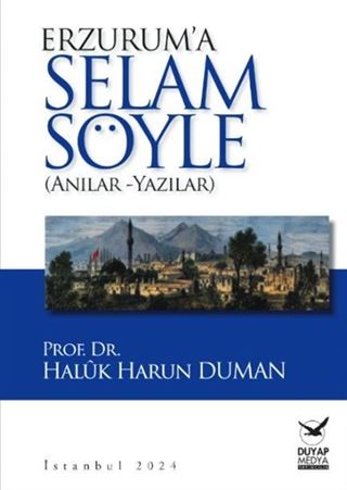 Erzurum'a Selam Söyle