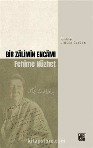 Bir Zalimin Encamı Fehime Nüzhet