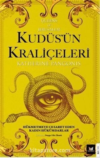 Kudüs'ün Kraliçeleri Queens of Jerusalem: The Women Who Dared to Rule