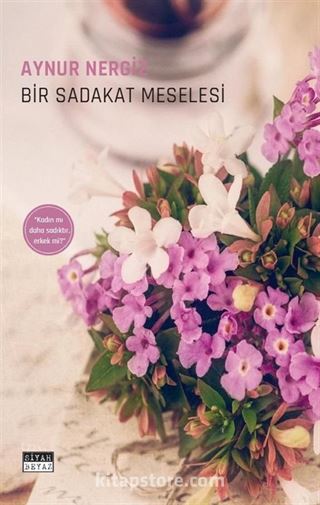 Bir Sadakat Meselesi