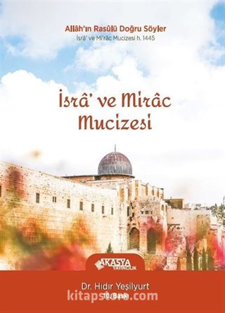 İsra' ve Mirac Mucizesi