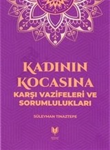 Kadının Kocasına Karşı Vazifeleri ve Sorumlulukları