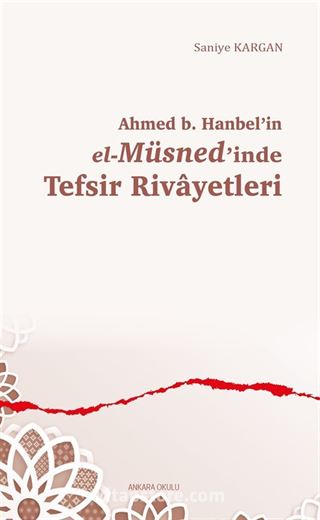 Ahmed b. Hanbel'in el-Müsned'inde Tefsir Rivayetleri