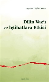 Dilin Vaz'ı ve İçtihatlara Etkisi