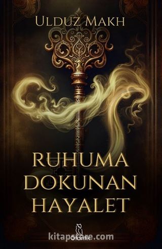 Ruhuma Dokunan Hayalet (Karton Kapak)