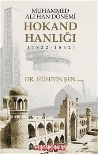 Muhammed Ali Han Dönemi: Hokand Hanlığı (1822 - 1842)