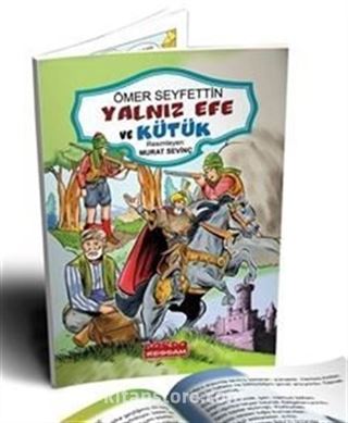 Ömer Seyfettin Hikayeleri Yalnız Efe ve Kütük (Renkli Resimli 1. ve 2. Sınıflara - 6+Yaş)