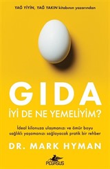 Gıda: İyi De Ne Yemeliyim?