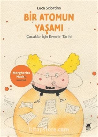 Bir Atomun Yaşamı: Çocuklar İçin Evrenin Tarihi