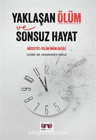 Yaklaşan Ölüm ve Sonsuz Hayat