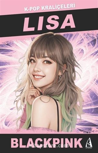 Lisa / K-Pop Kraliçeleri - Blackpink