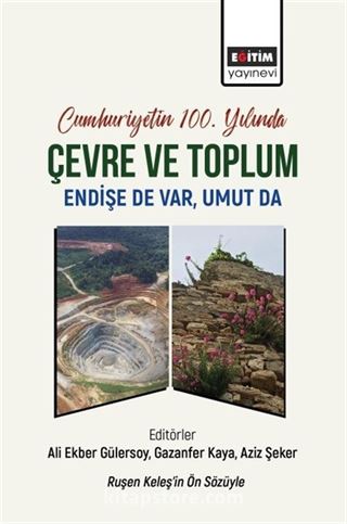 Cumhuriyetin 100. Yılında Çevre ve Toplum