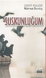 Suskunluğum